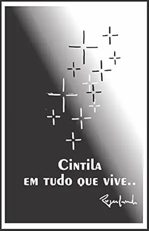 Cintila em tudo que viva… – Rogerlando Cavalcante