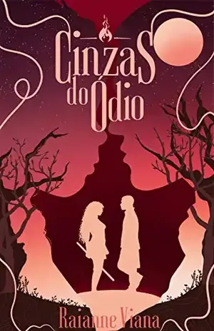 Cinzas do Ódio - Raianne Viana