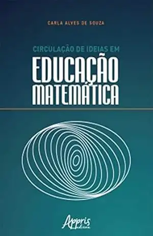 Circulação de Ideias em Educação Matemática – Carla Alves de Souza