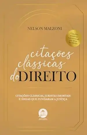 Citações Clássicas do Direito – Nelson Malzoni