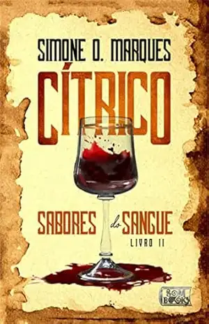 CÍTRICO (SABORES DO SANGUE Livro 2) – Simone O. Marques