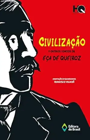 Civilização e outros contos de Eça de Queiroz (HQ Brasil) – Eça Queiroz