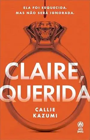 Claire, querida – Callie Kazumi