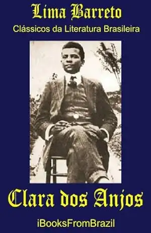 Clara dos Anjos (Great Brazilian Literature Livro 1) – Lima Barreto