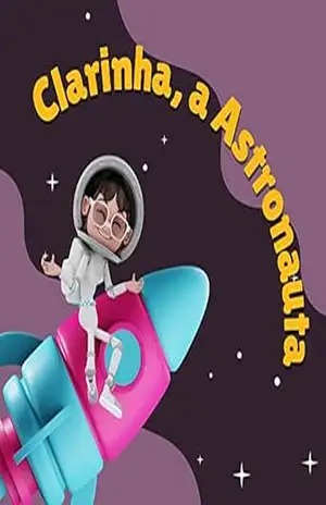 Clarinha, a Astronauta - Paloma Ayala