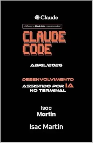 Claude Code CLI: Desenvolvimento Assistido por IA no Terminal – Isac Martin