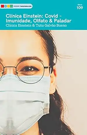 Clínica Einstein: Covid imunidade, olfato & paladar: Tá na Mesa (Clinica Einstein) – Atelier Gourmand