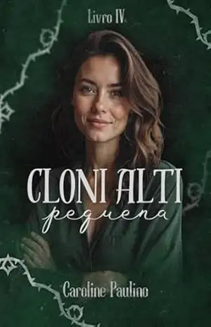 Cloni Alti: Pequena – Caroline Paulino
