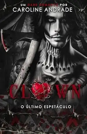 CLOWN: O último espetáculo – Caroline  Andrade