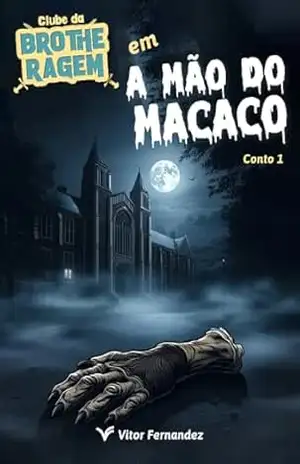 Clube da Brotheragem: A Mão do Macaco – Vitor Fernandez