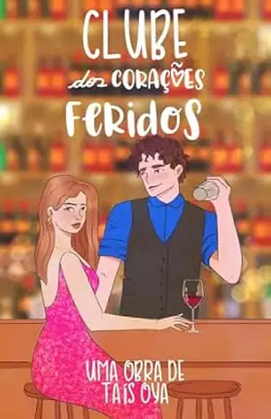 Clube dos Corações Feridos – Taís  Oya
