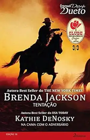 Clube dos Milionários 3 de 3 (Harlequin Desejo Dueto Livro 18) – Brenda Jackson