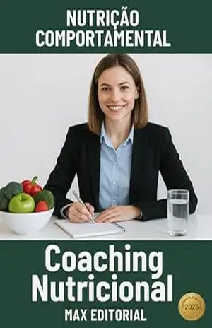 Coaching Nutricional (Nutrição Comportamental – Saúde & Vida) – Max Editorial