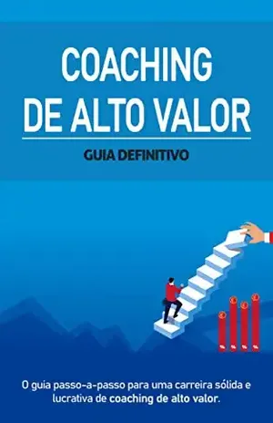 COACHING: Como vender produtos ou serviços de coaching de alto nível a preços premium - Pedro  Vieira