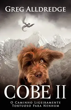 Cobe II: O caminho ligeiramente tortuoso para Nenhum (Cobe Volume: 2) – Greg Alldredge