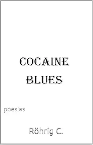 Cocaine Blues – C. Röhrig