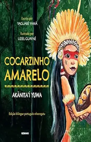Cocarzinho Amarelo – Yaguarê Yamã