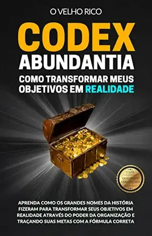 CODEX ABUNDANTIA: Como transformar meus objetivos em realidade – Dominium Editora