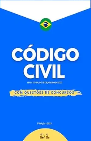 Código Civil – Lei 10.406, de 10 de janeiro de 2002 (Atualizado 2025) – Vários Autores