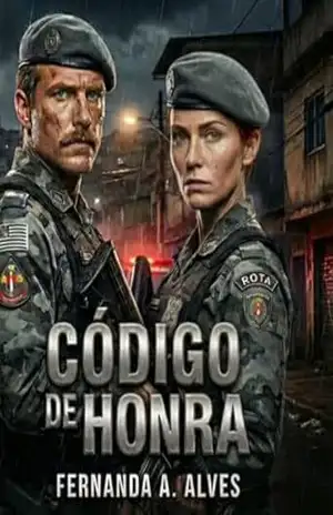 Código de honra (Códigos: Vidas em combate Livro 1) – Fernanda Alves
