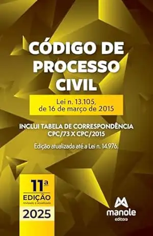 Código de Processo Civil: Lei n. 13.105, de 16 de março de 2015 – Editoria Jurídica da Editora Manole