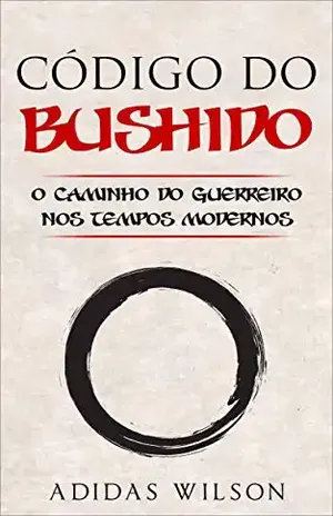 Código do Bushido: O Caminho do Guerreiro nos Tempos Modernos – Adidas Wilson