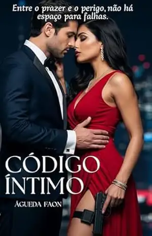 CÓDIGO ÍNTIMO: ENTRE O PRAZER E O PERIGO, NÃO HÁ ESPAÇO PARA FALHAS – ÁGUEDA FAON