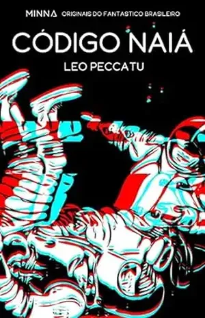 Código Naiá (Originais do fantástico brasileiro Livro 7) - Leo Peccatu