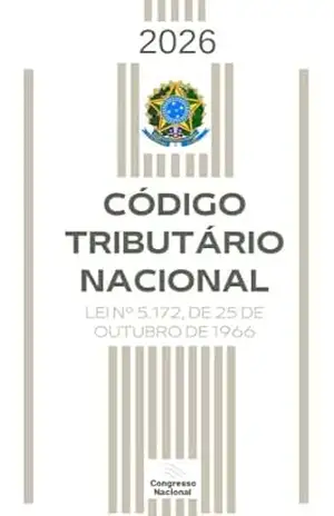 Código Tributário Nacional (CTN): com Índice & Atualizado (Maio de 2026) – Congresso Nacional