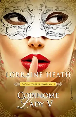 Codinome Lady V - Lorraine Heath