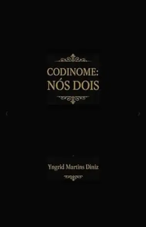Codinome – Nós dois – Yngrid Martins Diniz