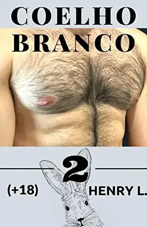 Coelho Branco: 2 - Henry L.