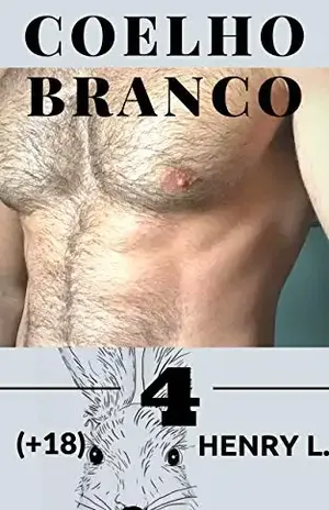 Coelho Branco: 4 – Henry L.