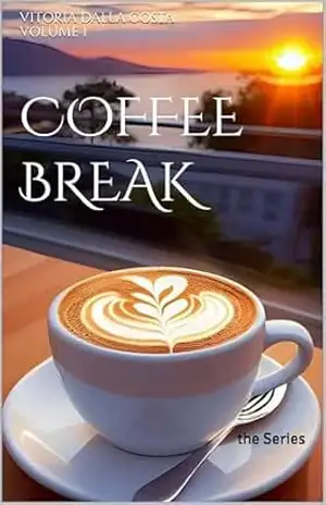 Coffee Break: the Series (Coffe Break Livro 1) – VITORIA DALLA COSTA