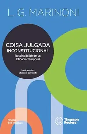 Coisa julgada inconstitucional – L. G. Marinoni