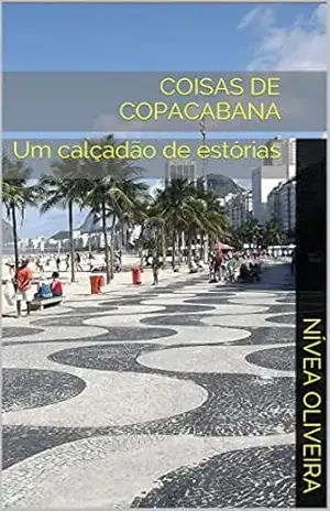 Coisas de Copacabana: Um calçadão de estórias – Nivea Oliveira