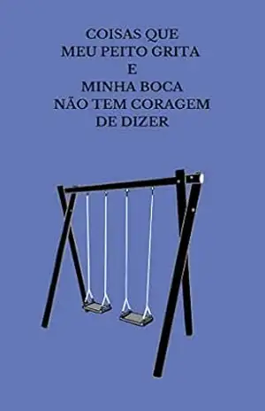 Coisas que meu peito grita e minha boca não consegue dizer – Max Gomes