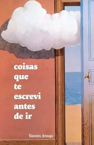 Coisas que te escrevi antes de ir - Yasmin  Araujo