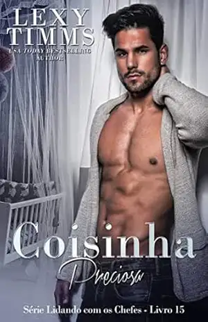 Coisinha Preciosa: A história de Mark (Série Lidando com os Chefes – Livro 15) – Lexy Timms