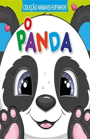 Coleção Animais Fofinhos – O Panda – On Line Editora
