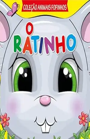 Coleção Animais Fofinhos – O Ratinho – On Line Editora
