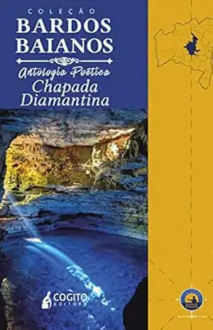 Coleção Bardos Baianos: Antologia poética Chapada Diamantina – Ivan de Almeida