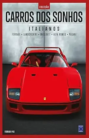 Coleção Carros dos Sonhos – Italianos – Editora Europa