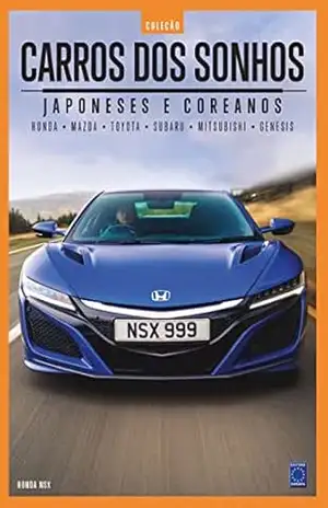 Coleção Carros dos Sonhos – Japoneses e Coreanos – Editora Europa