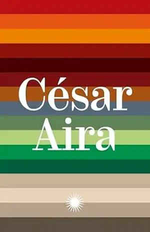 Coleção César Aira vol. 2 - César Aira