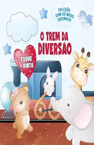 Coleção com os Meus Dedinhos – O Trem da Diversão – On Line Editora