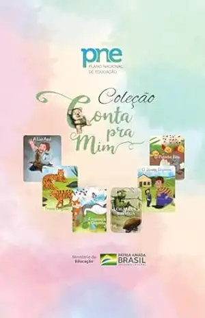 Coleção Conta Para Mim: Mec – MEC – PNA ministerio da educação