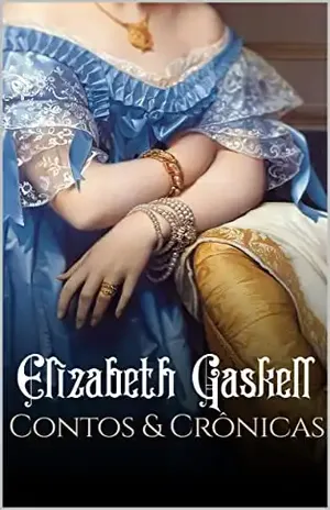 Coleção de Contos, Crônicas & Poemas – Elizabeth Gaskell