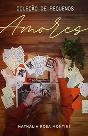 Coleção de Pequenos Amores – Nathalia Rosa Montini