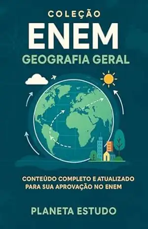 Coleção ENEM: Geografia Geral - Planeta  Estudo
